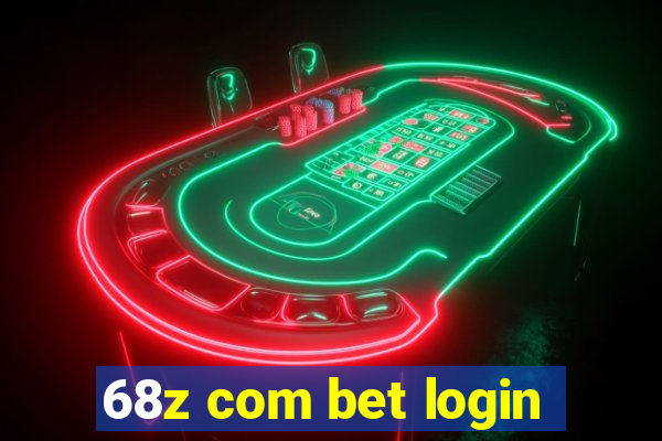 68z com bet login